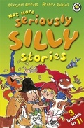 Cover: Not More Seriously Silly Stories! - Orchard Books