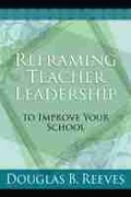 Cover: Reframing Teacher Leadership to Improve Your School - Association for Supervision & Curriculum Development