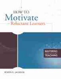 Enlarge image Cover: How to Motivate Reluctant Learners - Association for Supervision & Curriculum Development