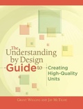 Cover: The Understanding by Design Guide to Creating High-Quality Units - Association for Supervision & Curriculum Development