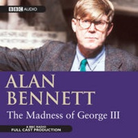 Enlarge image Cover: The Madness Of George III - BBC Physical Audio