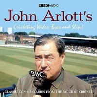 Abbildung von: John Arlott's Cricketing Wides, Byes And Slips! - BBC Physical Audio