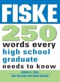 Cover: Fiske 250 Words Every High School Graduate Needs to Know - Sourcebooks