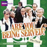 Enlarge image Cover: "Are You Being Served?": The Clock - BBC Physical Audio