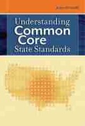 Cover: Understanding Common Core State Standards - Association for Supervision & Curriculum Development