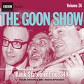 Cover: The "Goon Show": Bank Statement No. 349 v. 26 - BBC Physical Audio