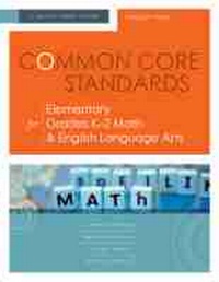 Enlarge image Cover: Common Core Standards for Elementary Grades K-2 Math & English Language Arts - Association for Supervision & Curriculum Development