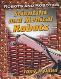 Cover: Robots and Robotics Scientific and Medicinal Macmillan Library - Macmillan Education Australia