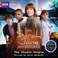 Cover: The Sarah Jane Adventures: The Shadow People - BBC Physical Audio