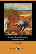 Cover: Ancient Town-Planning (Illustrated Edition) (Dodo Press) - Dodo Press