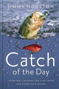 Enlarge image Cover: Catch of the Day - Thomas Nelson Publishers