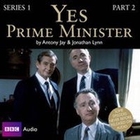 Enlarge image Cover: Yes Prime Minister: Series 1, Part 2 - BBC Physical Audio