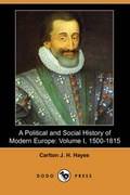 Cover: A Political and Social History of Modern Europe, Volume 1 - Dodo Press