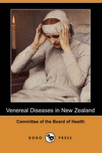 Abbildung von: Venereal Diseases in New Zealand (Dodo Press) - Dodo Press