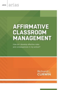 Enlarge image Cover: Affirmative Classroom Management - Association for Supervision & Curriculum Development