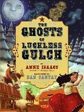 Cover: The Ghosts of Luckless Gulch - Atheneum