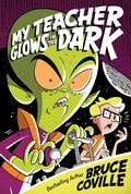 Cover: My Teacher Glows in the Dark - Simon & Schuster