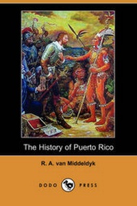 Enlarge image Cover: The History of Puerto Rico (Dodo Press) - Dodo Press