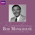 Cover: Remembering Bob Monkhouse - BBC Physical Audio