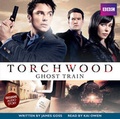 Cover: Torchwood: Ghost Train - BBC Physical Audio