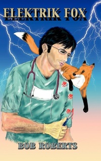 Enlarge image Cover: Elektrik Fox - Trafford Publishing