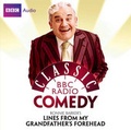 Cover: Ronnie Barker's Lines from My Grandfather's Forehead - BBC Physical Audio