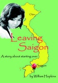 Cover: Leaving Saigon - Trafford Publishing