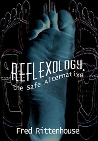 Abbildung von: Reflexology, the Safe Alternative - AuthorHouse