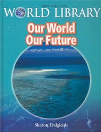 Enlarge image Cover: Our World Our Future Bind Up Macmillan Library - Macmillan Education Australia