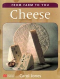 Cover: From Farm to You Cheese Macmillan Library - Macmillan Education Australia