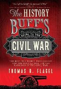 Enlarge image Cover: The History Buff's Guide to the Civil War - Cumberland House Publishing,US