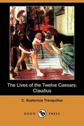 Cover: The Lives of the Twelve Caesars - Dodo Press
