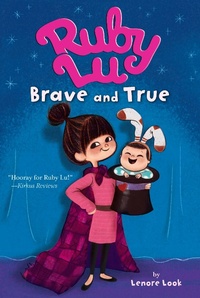 Enlarge image Cover: Ruby Lu, Brave and True - Simon & Schuster Books for Young Readers