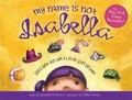 Cover: My Name Is Not Isabella - Sourcebooks Jabberwocky