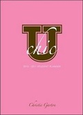 Cover: U Chic the College Planner 2010-2011 - Sourcebooks, Inc