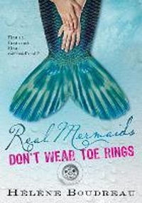 Enlarge image Cover: Real Mermaids Don't Wear Toe Rings - Sourcebooks Young Readers