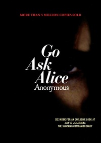 Abbildung von: Go Ask Alice: A Real Diary - Simon & Schuster