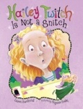 Cover: Hailey Twitch Is Not a Snitch - Sourcebooks Jabberwocky