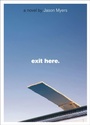 Cover: Exit Here. - Simon & Schuster