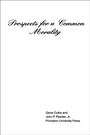 Cover: Prospects for a Common Morality - Princeton University Press