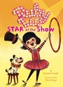 Cover: Ruby Lu, Star of the Show - Atheneum Books for Young Readers