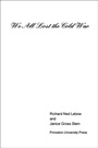 Cover: We All Lost the Cold War - Princeton University Press