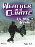 Cover: Weather and Climate Living with Weather Macmillan Library - Macmillan Education Australia