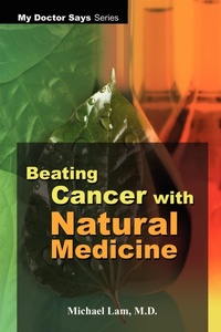 Abbildung von: Beating Cancer with Natural Medicine - AuthorHouse