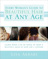 Abbildung von: Every Woman's Guide to Beautiful Hair at Any Age - Sourcebooks