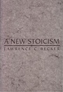 Cover: A New Stoicism - Princeton University Press