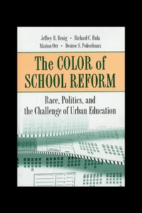 Enlarge image Cover: The Color of School Reform - Princeton University Press