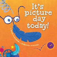 Enlarge image Cover: It's Picture Day Today! - Atheneum Books