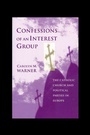 Cover: Confessions of an Interest Group - Princeton University Press