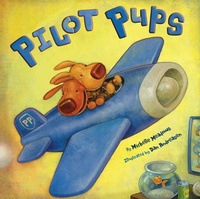 Enlarge image Cover: Pilot Pups - Simon & Schuster Books for Young Readers